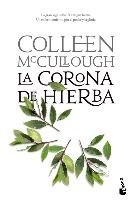 La corona de hierba McCullough Colleen