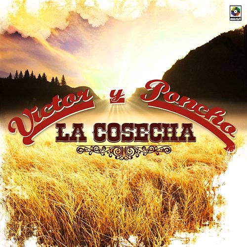La Cosecha Víctor y Poncho