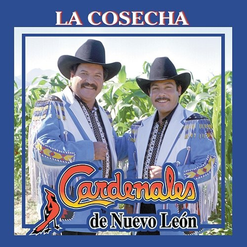La Cosecha Cardenales De Nuevo León