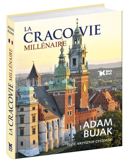 La Cracovie Millenaire Bujak Adam, Czyżewski Krzysztof