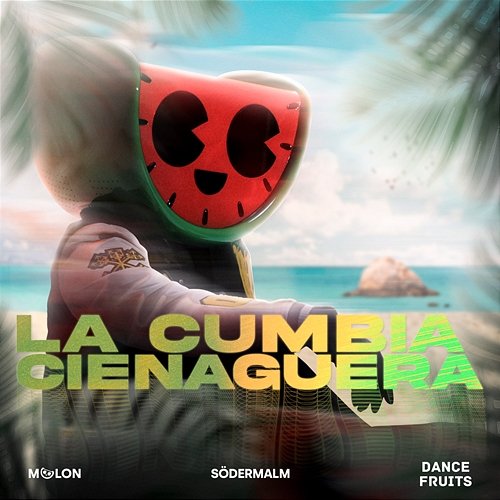 La Cumbia Cienaguera Melon, Södermalm, & Dance Fruits Music