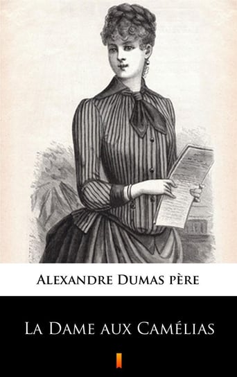La Dame aux Camelias Dumas Aleksander