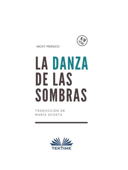 La Danza De Las Sombras Nicky Persico