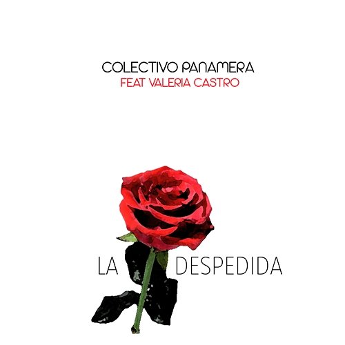 La Despedida Colectivo Panamera feat. Valeria Castro