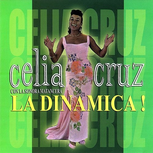 La Dinámica! La Sonora Matancera, Celia Cruz