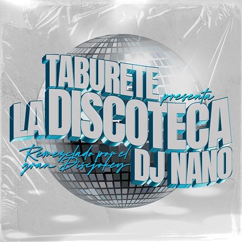 La Discoteca Taburete feat. DJ Nano