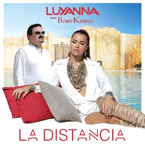 La Distancia feat. Bobby Kimball (Spanish Edit) Luyanna