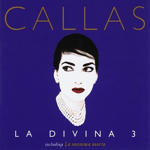 La Divina 3 Maria Callas