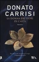 La donna dei fiori di carta Carrisi Donato