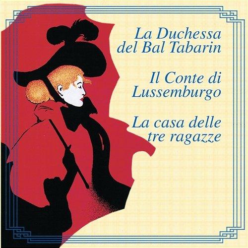 La Duchessa Del Bal Tabarin-Il Conte Di Lussenburgo-La casa delle tre ragazze Cesare Gallino