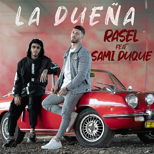 La Dueña Rasel feat. Sami Duque