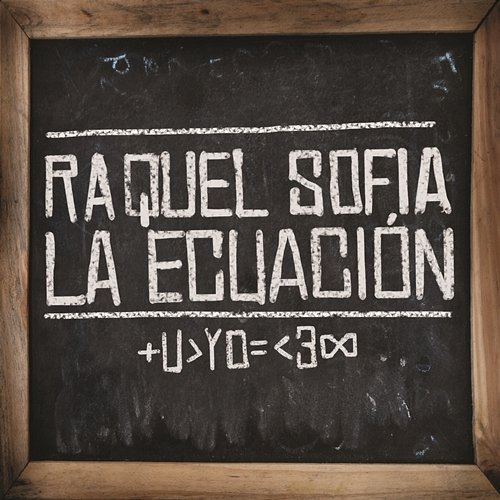 La Ecuación Raquel Sofía