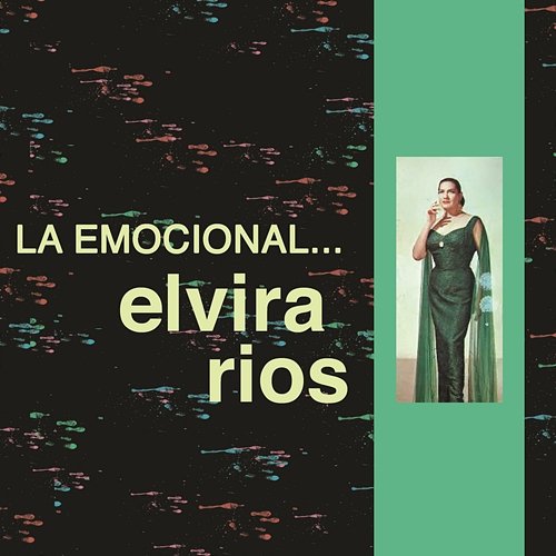 La Emocional Elvira Ríos Elvira Rios