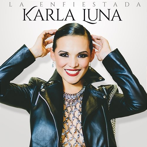 La Enfiestada Karla Luna