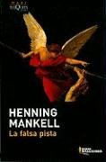 La falsa pista Mankell Henning