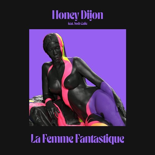La Femme Fantastique Honey Dijon feat. Josh Caffe