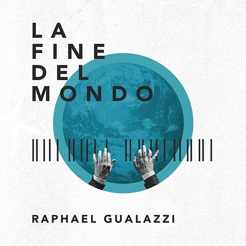 La Fine Del Mondo Raphael Gualazzi