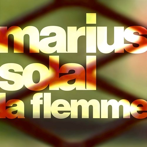 la flemme Marius Solal