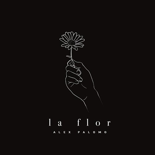 la flor Alex Palomo