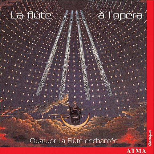 La flûte à l'opéra: Quatuor La Flûte enchantée Quatuor La Flûte Enchantée