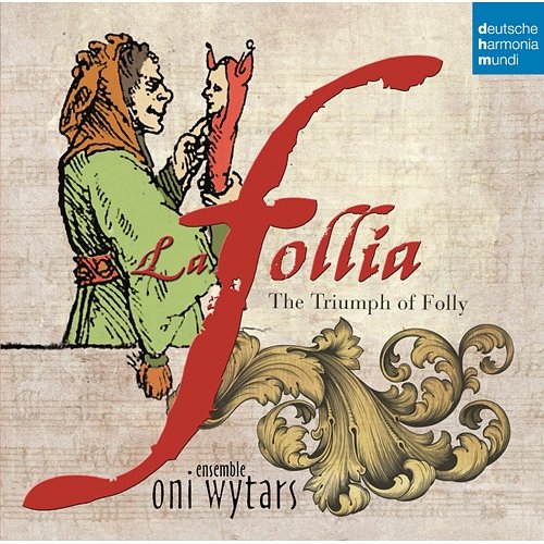 Follia Sinfonia Paduana Ensemble Oni Wytars
