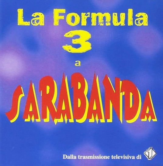 La Formula 3 a Sarabanda Various Artists