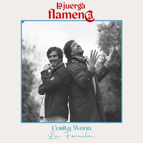 La Fórmula Cosita Wena, La Juerga Flamenca