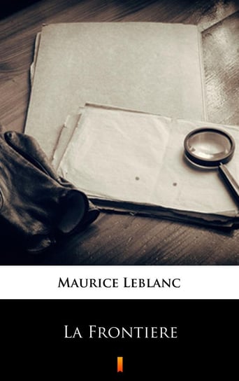 La Frontiere Leblanc Maurice