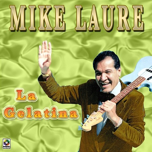 La Gelatina Mike Laure