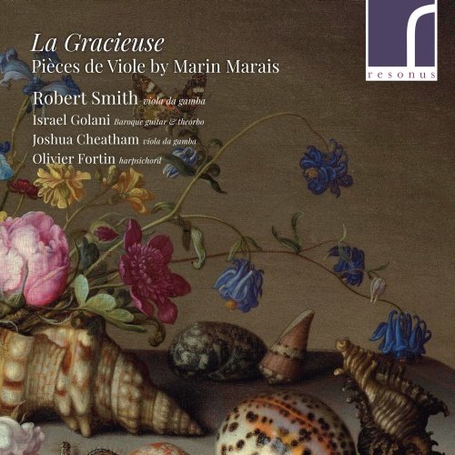 La Gracieuse: Pieces De Viole By Marin Marais Smith Robert