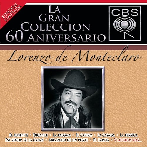 La Gran Colección del 60 Aniversario CBS Lorenzo De Monteclaro