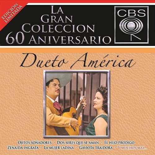La Gran Colección del 60 Aniversario CBS - Dueto América Dueto América