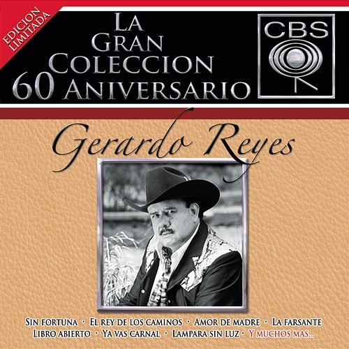 La Gran Colección del 60 Aniversario CBS - Gerardo Reyes Gerardo Reyes