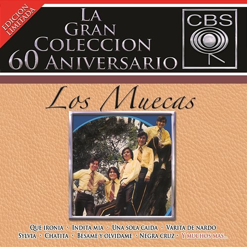 La Gran Colección del 60 Aniversario CBS - Los Muecas Los Muecas