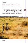 La gran migración : la evolución humana más allá de África Agusti Ballester Jordi, Anton Mauricio