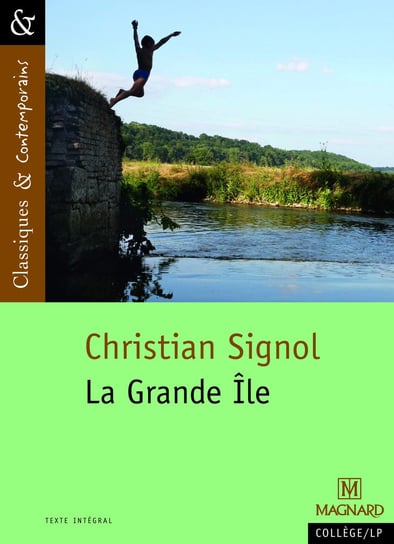 La Grande Île - Classiques et Contemporains Signol Christian
