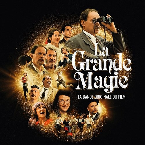 La Grande Magie - La bande originale du film Feu! Chatterton Soundtracks