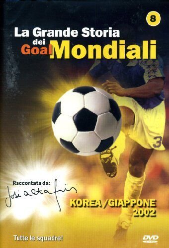 La Grande Storia Dei Goal Mondiali #08 Various Directors