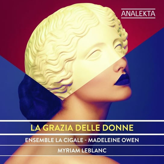 La Grazia Delle Donne Ensemble La Cigale, Leblanc Myriam