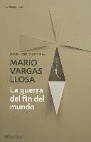 La guerra del fin del mundo Llosa Mario Vargas