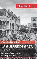 La guerre de Gaza. 2006-2014 50 Minutes, Faure Marie