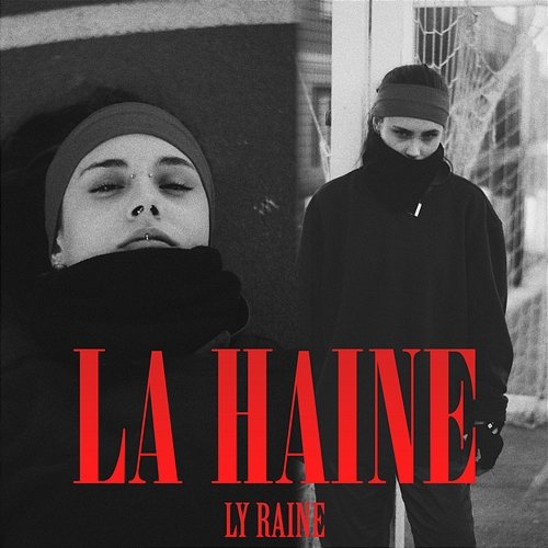 La Haine Ly Raine