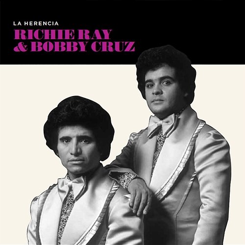 La Herencia Bobby Cruz, Ricardo "Richie" Ray