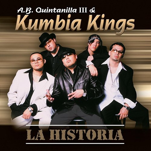 La Historia A.B. Quintanilla III, Kumbia Kings