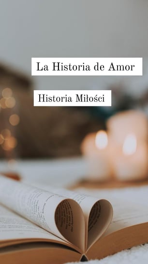 La Historia de Amor. Historia Miłości Aleksandra Adamus