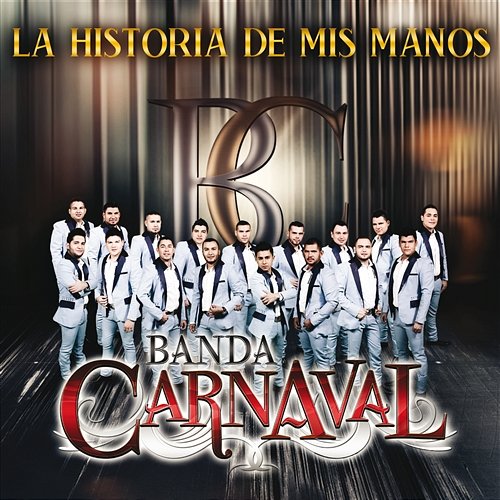 La Historia De Mis Manos Banda Carnaval