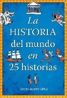 La historia del mundo en 25 historias Montena