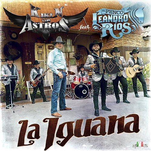 La Iguana Kikin y Los Astros feat. Leandro Ríos