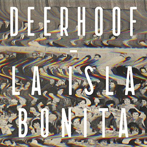 La Isla Bonita Deerhoof
