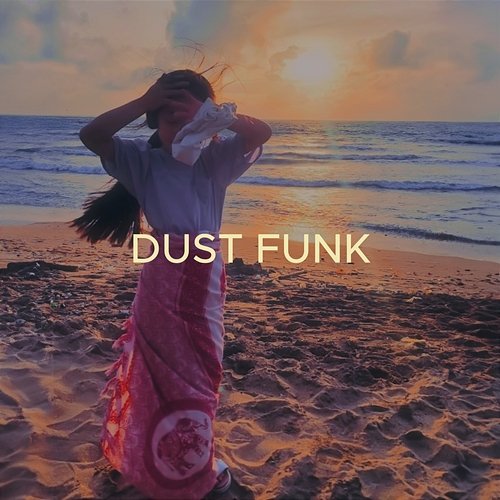 La La Dust funk